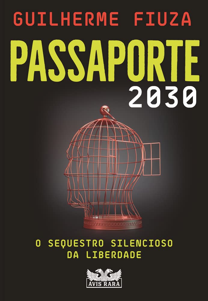 Passaporte 2030 - O sequestro silencioso da liberdade (Em Portugues do Brasil) Books
