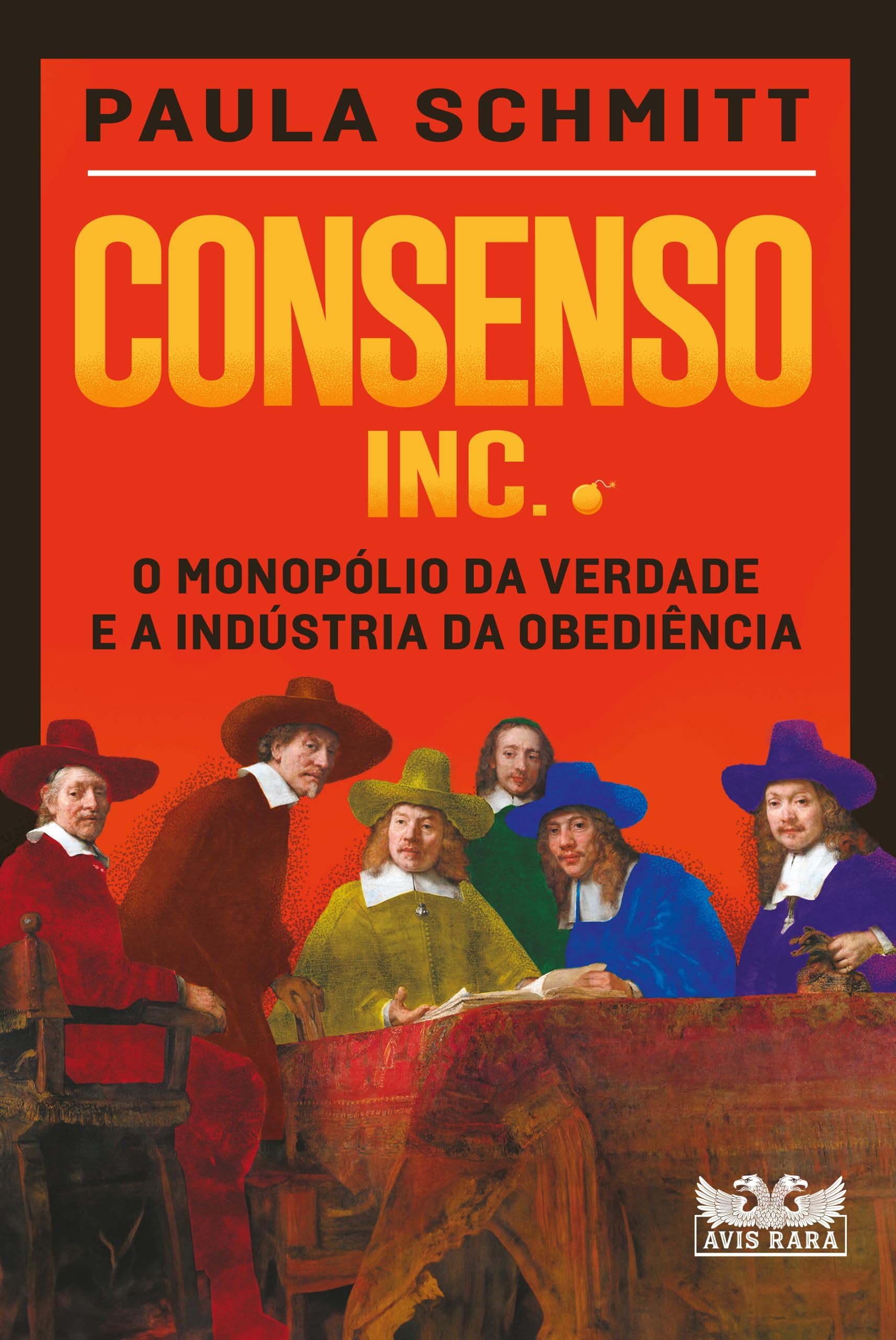 Consenso Inc.. O monopolio da verdade e a industria da obediencia (Em Portugues do Brasil) Books