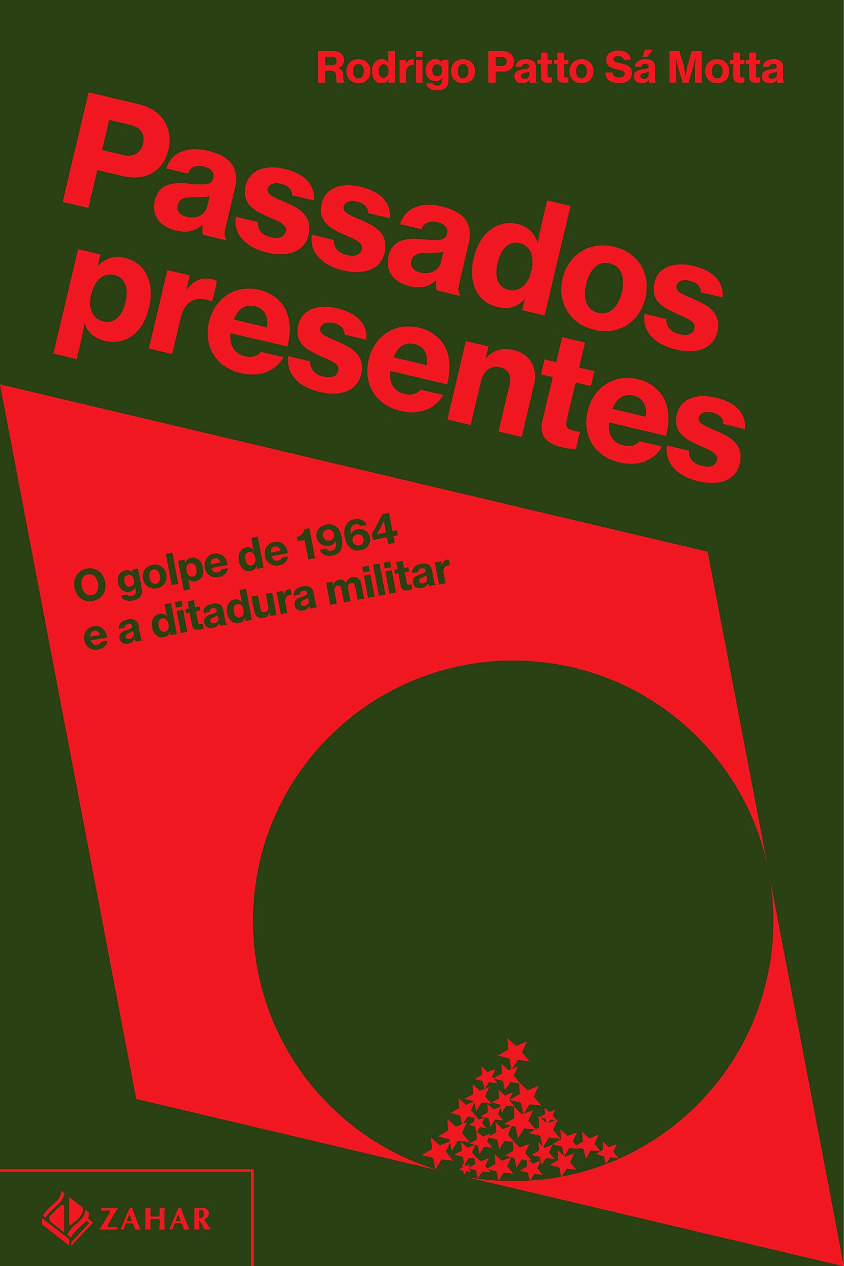 Passados presentes - O golpe de 1964 e a ditadura militar (Em Portugues do Brasil) book