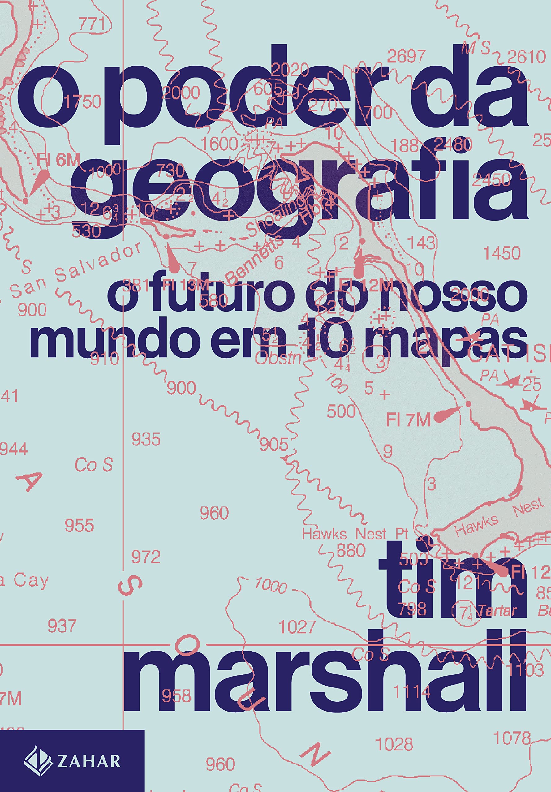 O poder da geografia. O futuro do nosso mundo em 10 mapas (Em Portugues do Brasil) Books