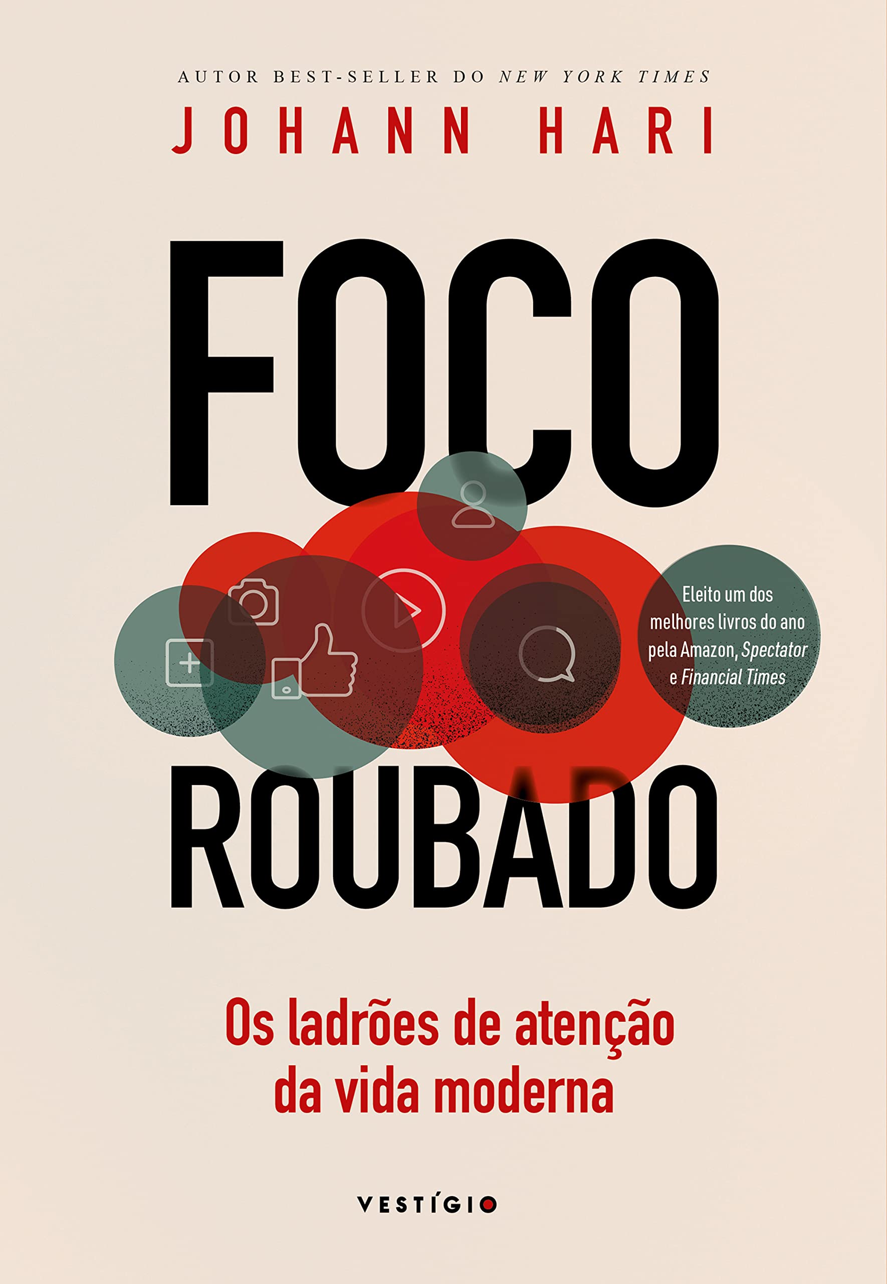 Foco roubado. Os ladroes de atencao da vida moderna (Em Portugues do Brasil) Books