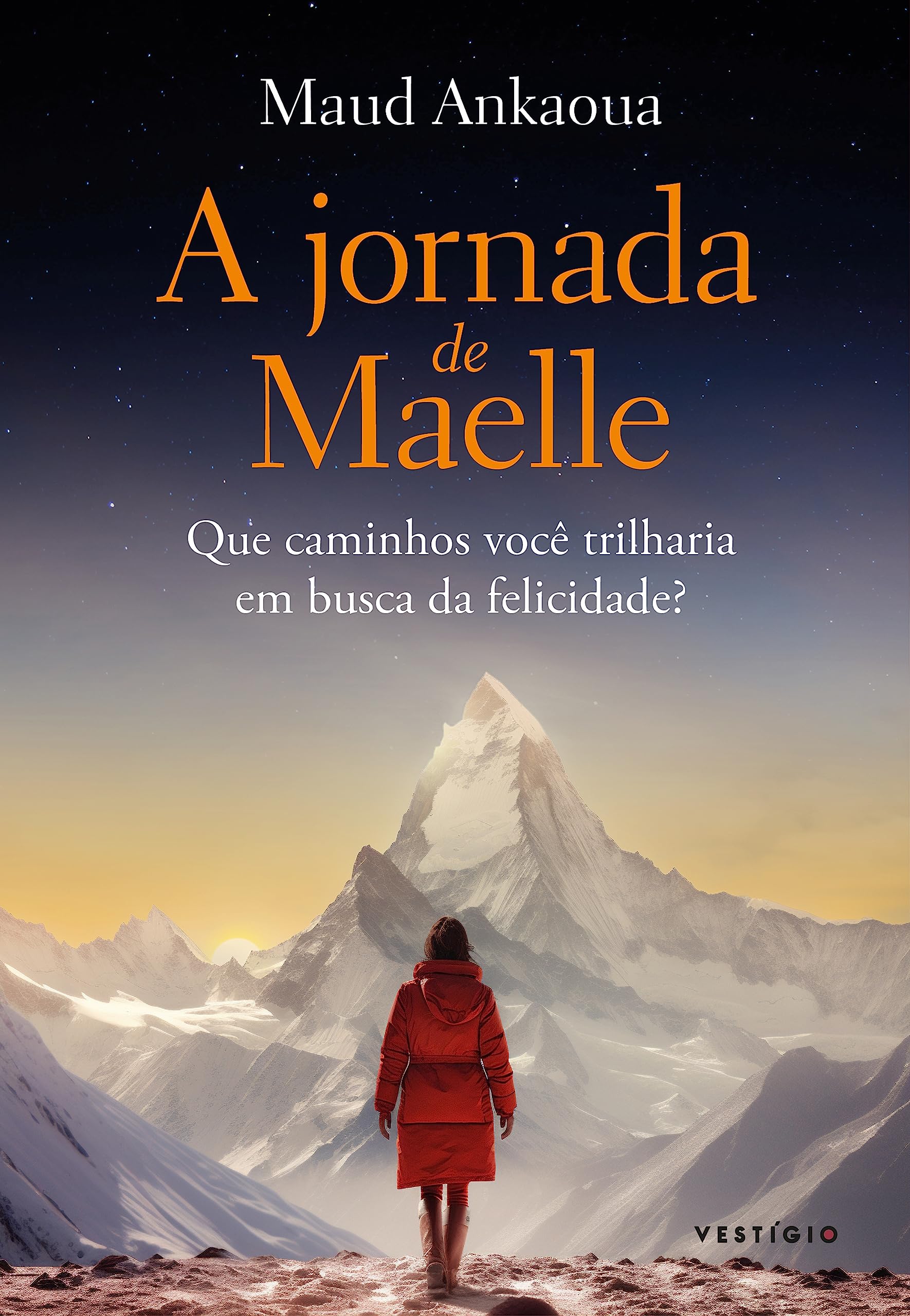 A jornada de Maelle. Que caminhos voce trilharia em busca da felicidade (Em Portugues do Brasil) book