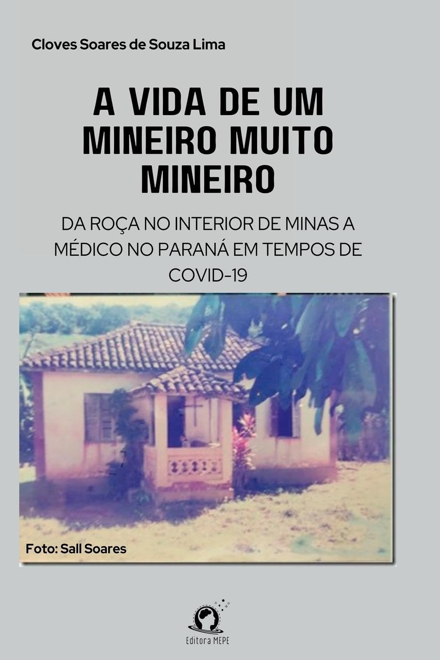 A Vida De Um Mineiro Muito Mineiro Historical Fiction