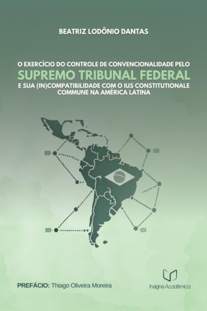 O Exercício Do Controle De Convencionalidade Pelo Supremo T Law