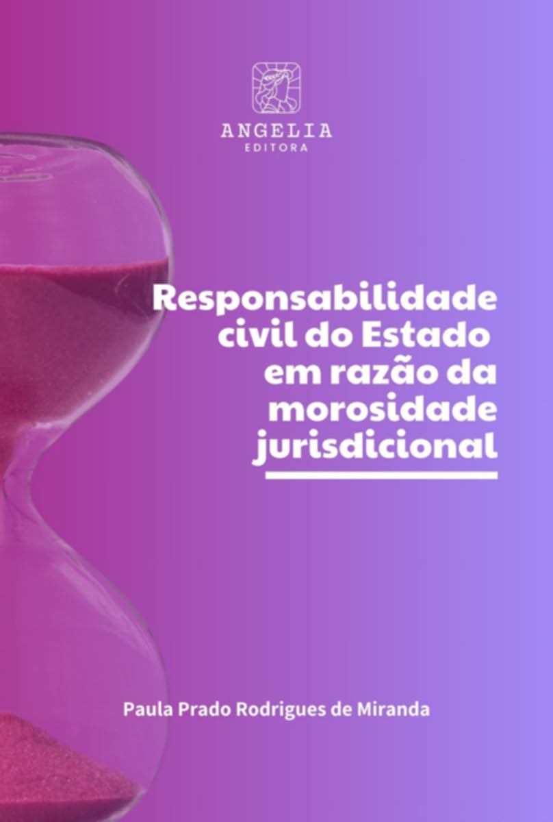 Responsabilidade Civil Do Estado Em Razão Da Morosidade Jur Law