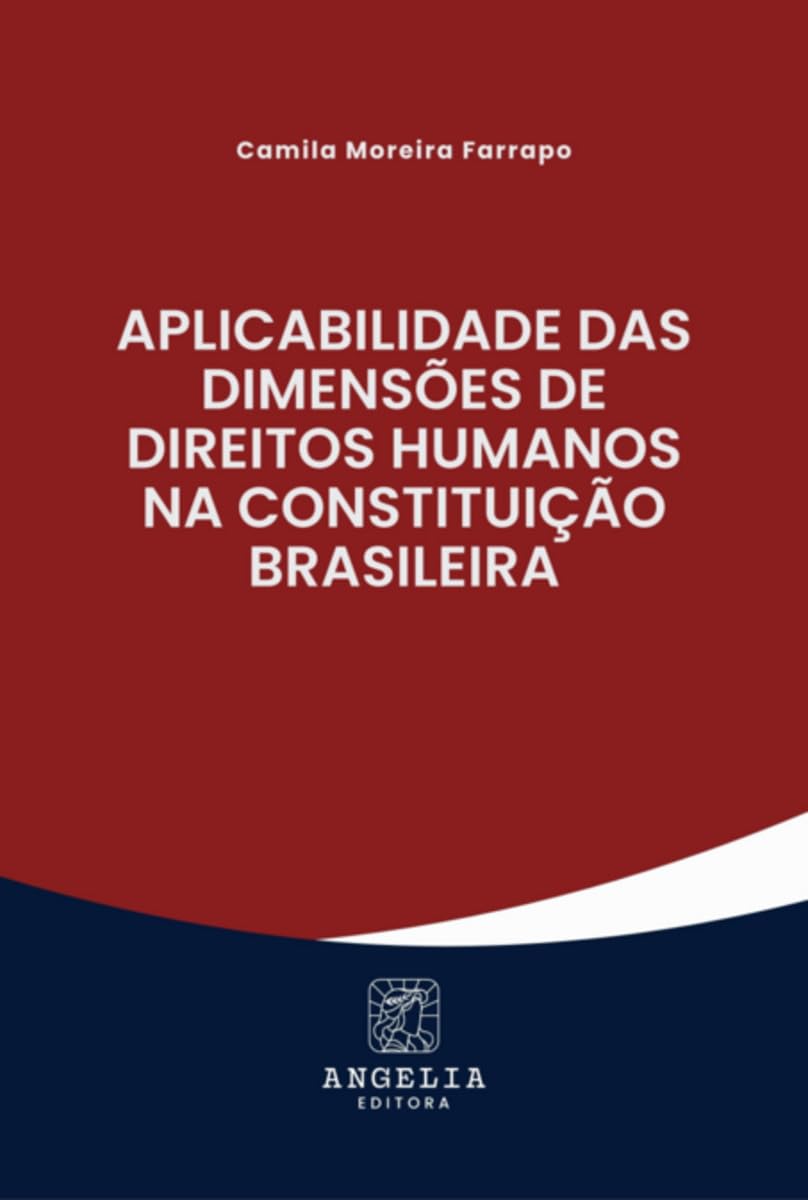 Aplicabilidade Das Dimensões De Direitos Humanos Na Constit Law