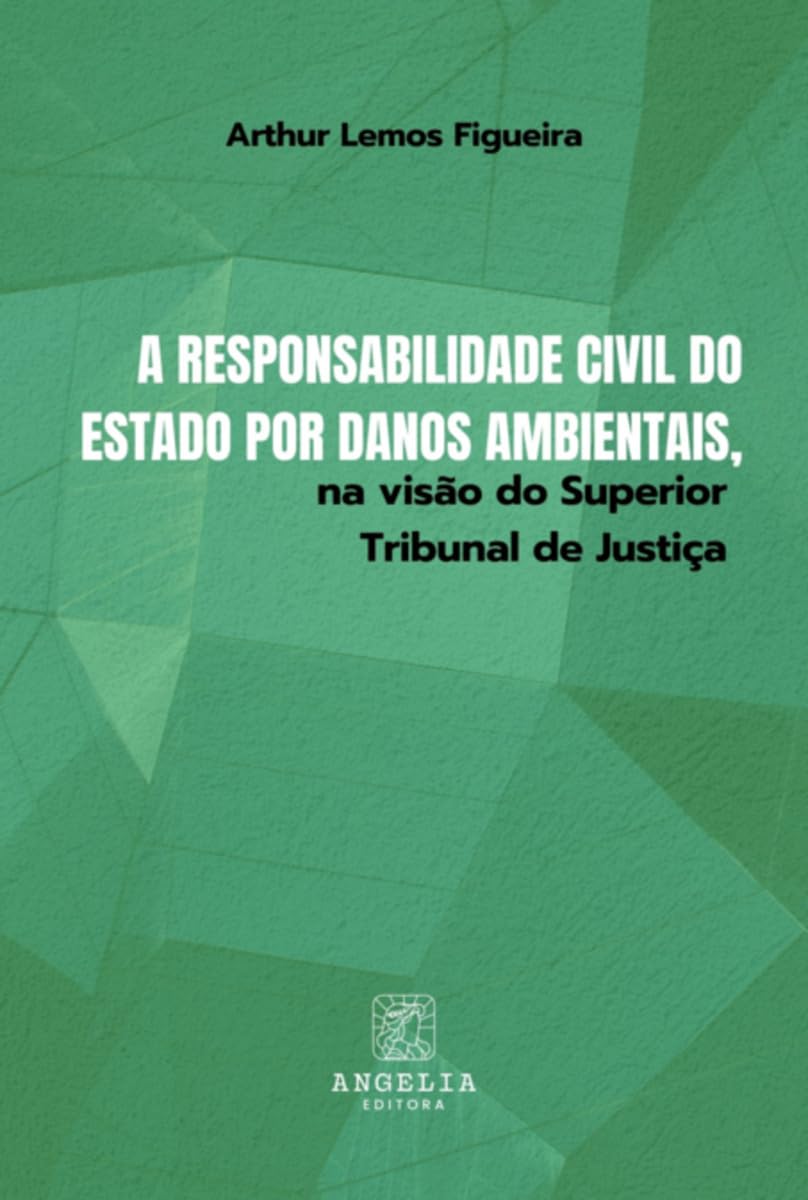 A Responsabilidade Civil Do Estado Por Danos Ambientais, Na Law