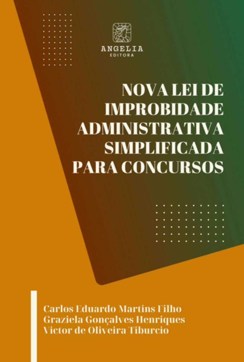 Nova Lei De Improbidade Administrativa Simplificada Para Co Law