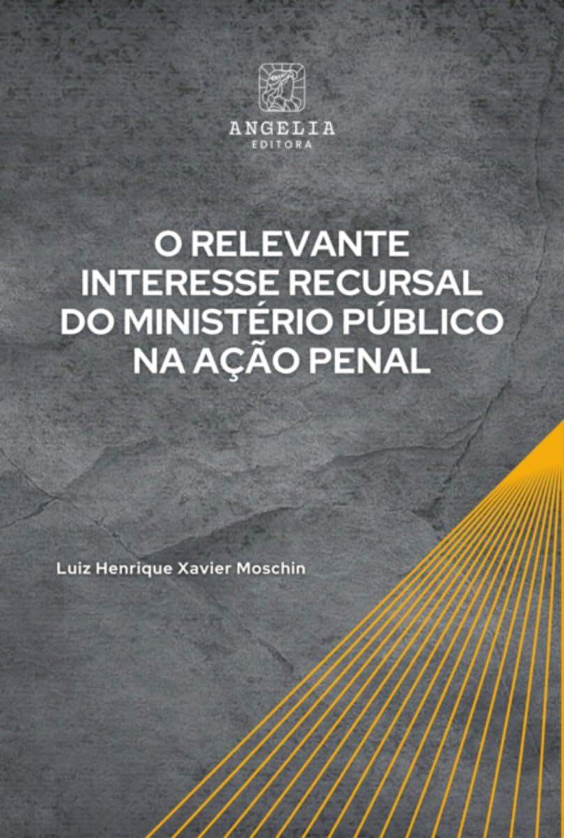 O Relevante Interesse Recursal Do Ministério Público Na Açã Law