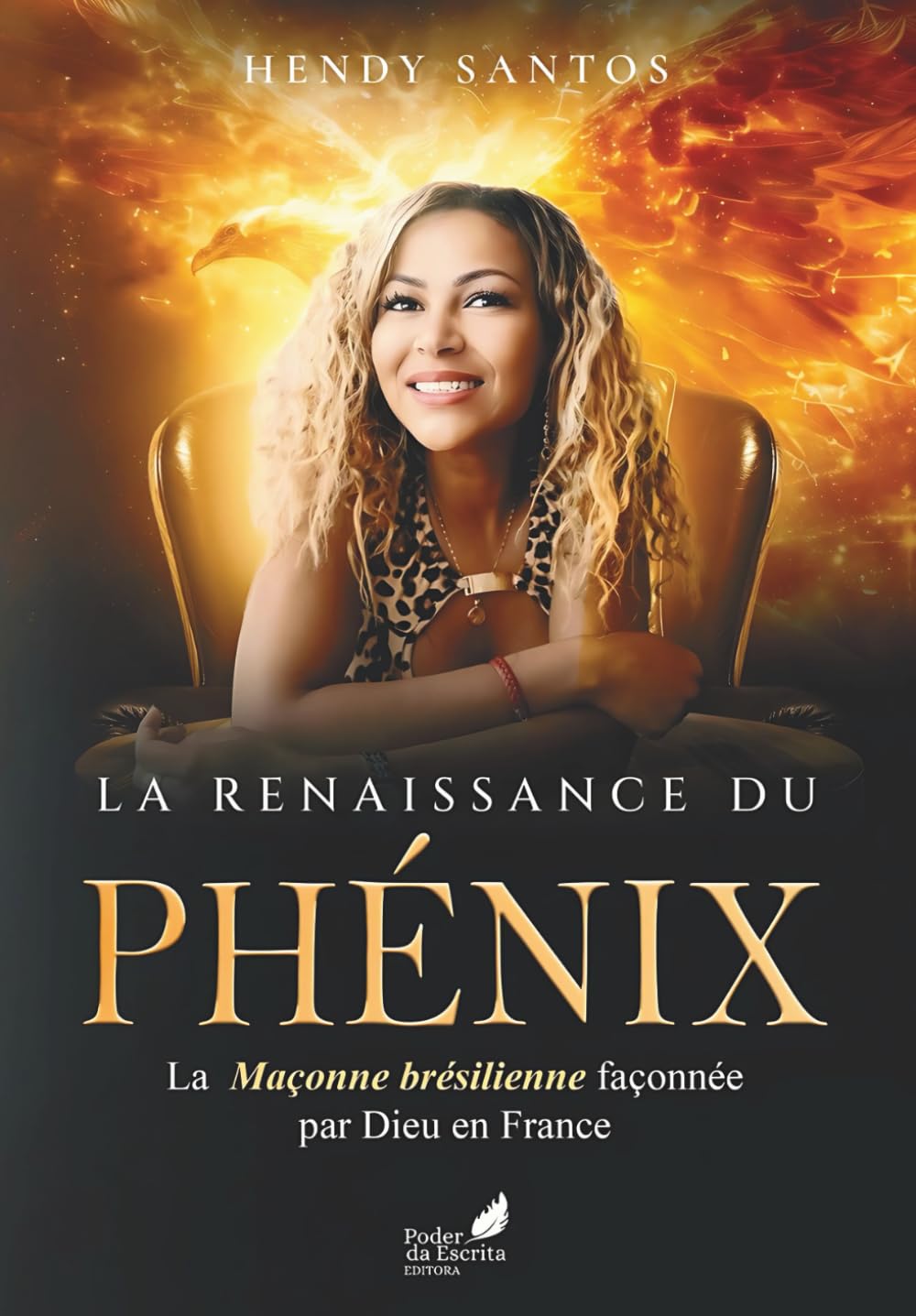 La Renaissance du Phénix: La Maçonne Brésilienne Faconnée par Dieu en France book