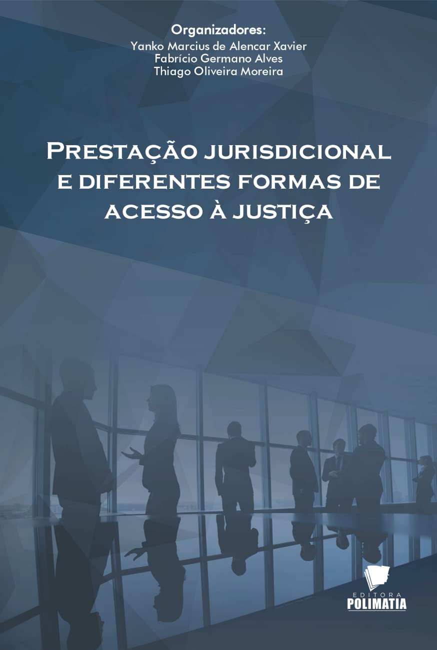 Prestação Jurisdicional E Diferentes Formas De Acesso À Jus Law