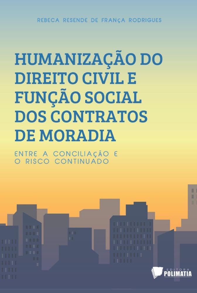Humanização Do Direito Civil E Função Social Dos Contratos Law