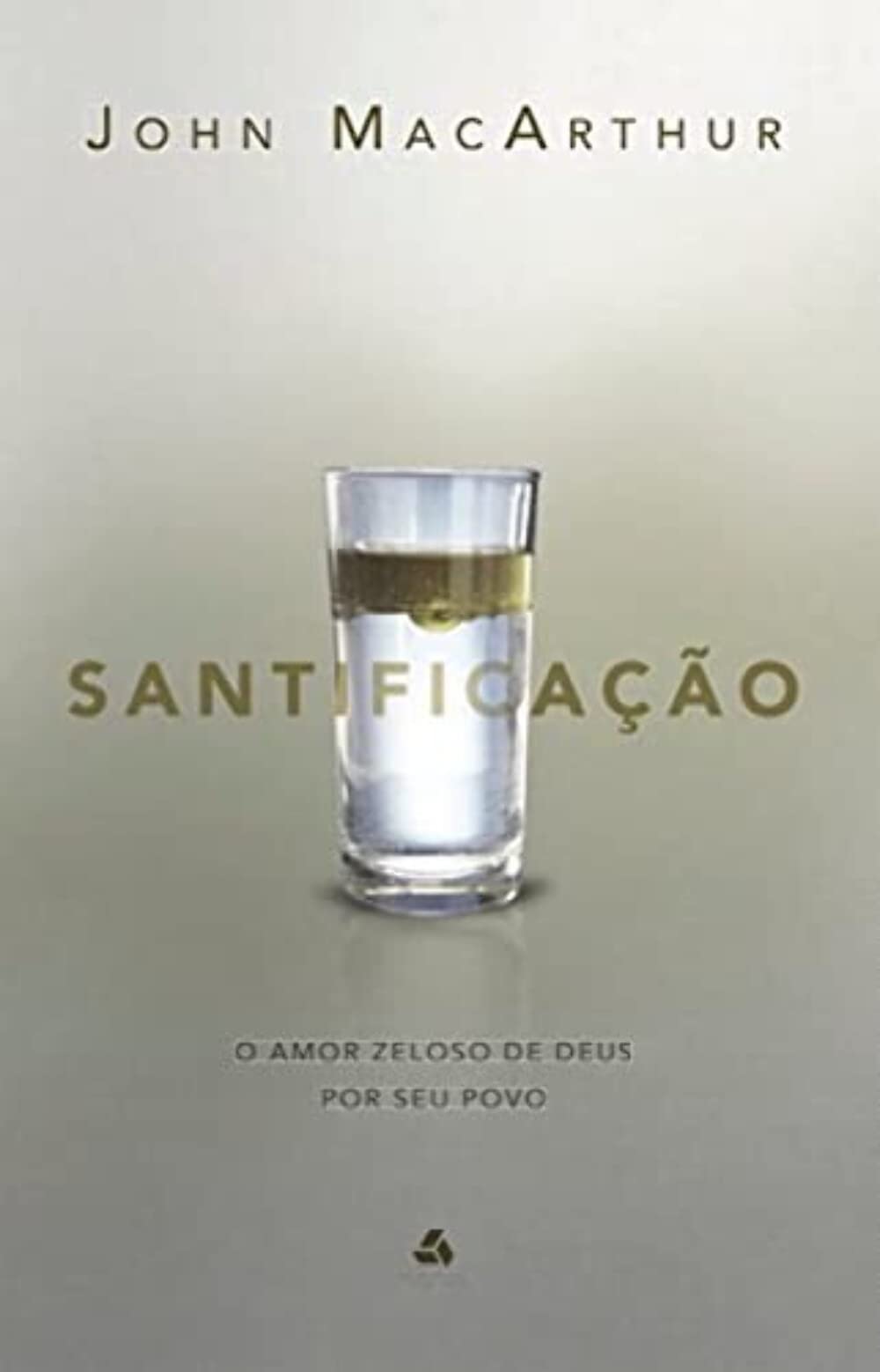 Santificação: O amor zeloso de Deus por seu povo book