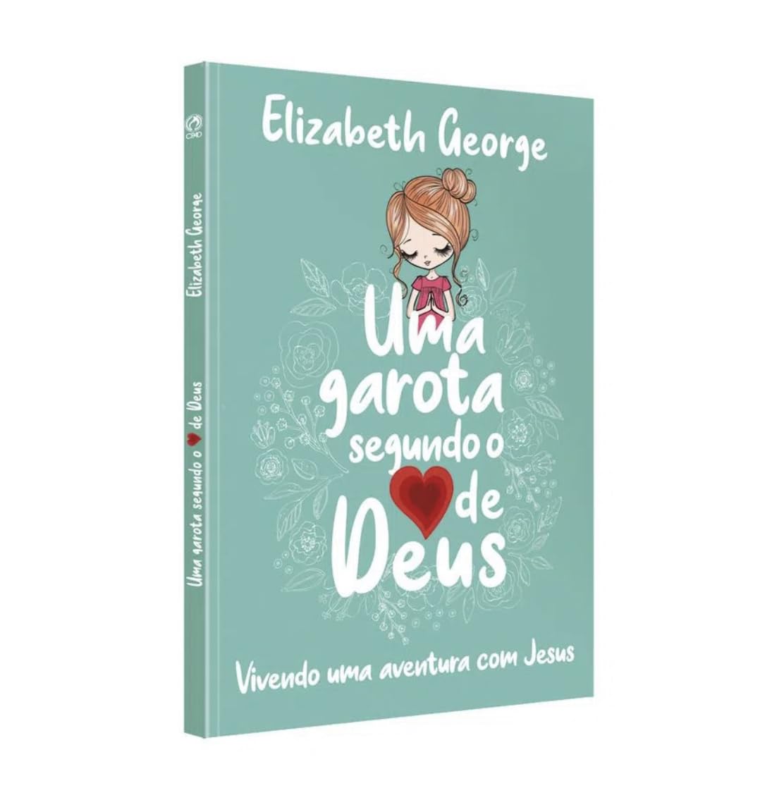 uma garota segundo o coraco de deus elizabeth george cpad book