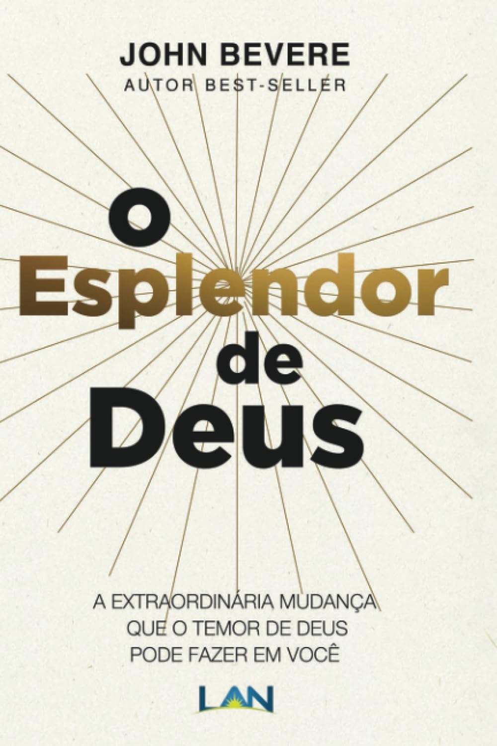 O esplendor de Deus: A extraordinária mudança que o temor de Deus pode fazer em você book
