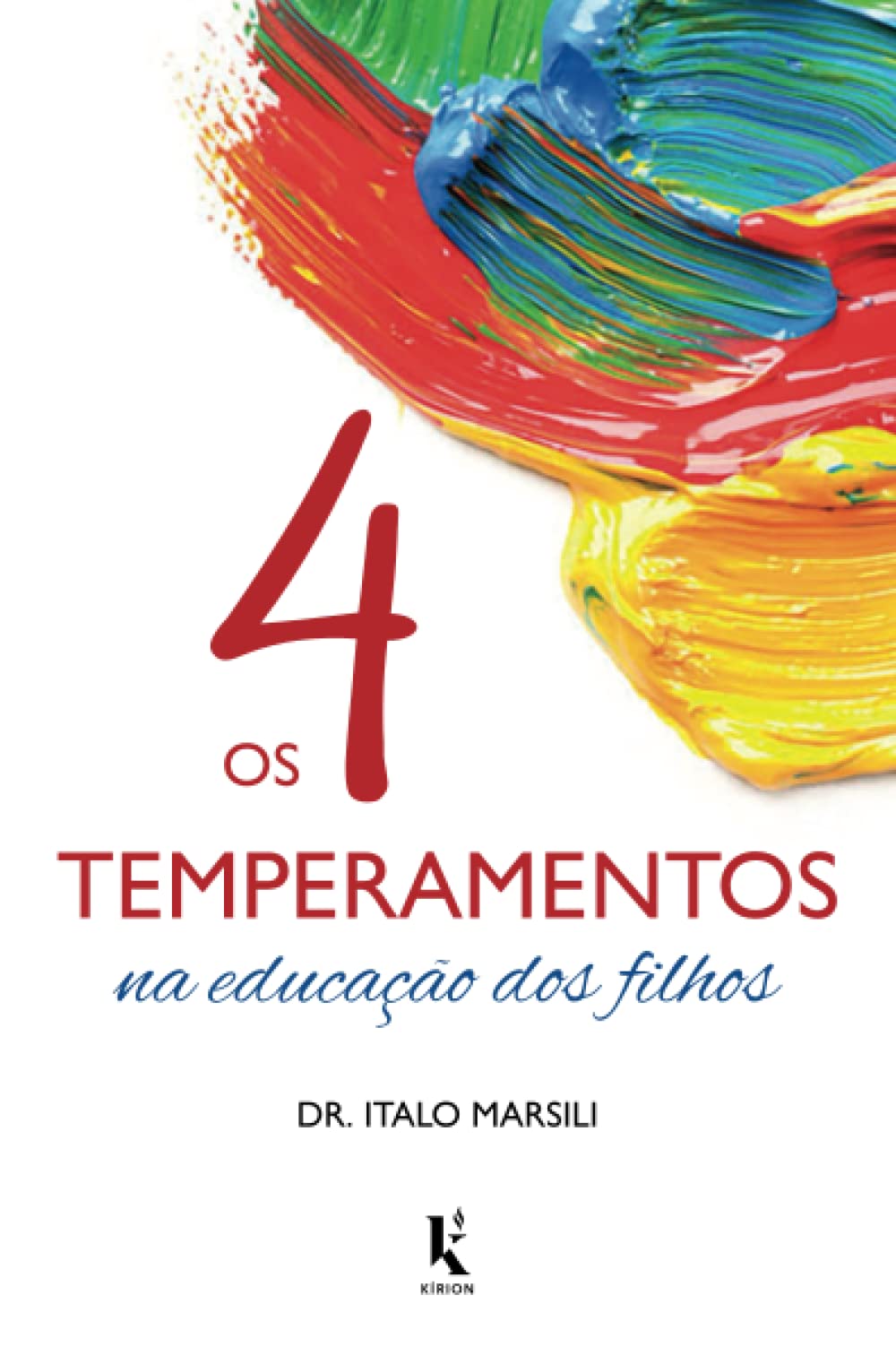 Os 4 temperamentos na educação dos filhos Parents & Children