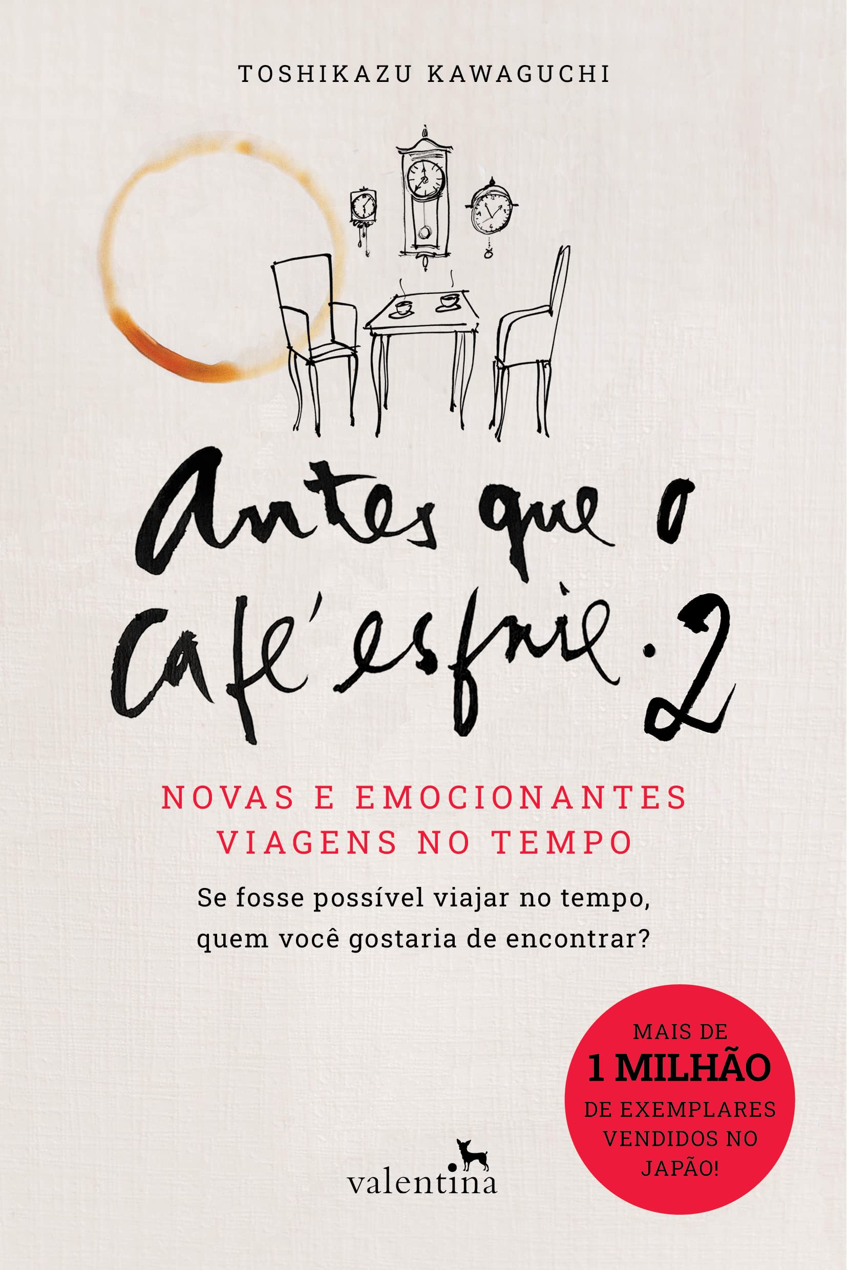 Antes que o cafe esfrie 2. Novas e emocionantes viagens no tempo (Em Portugues do Brasil) book
