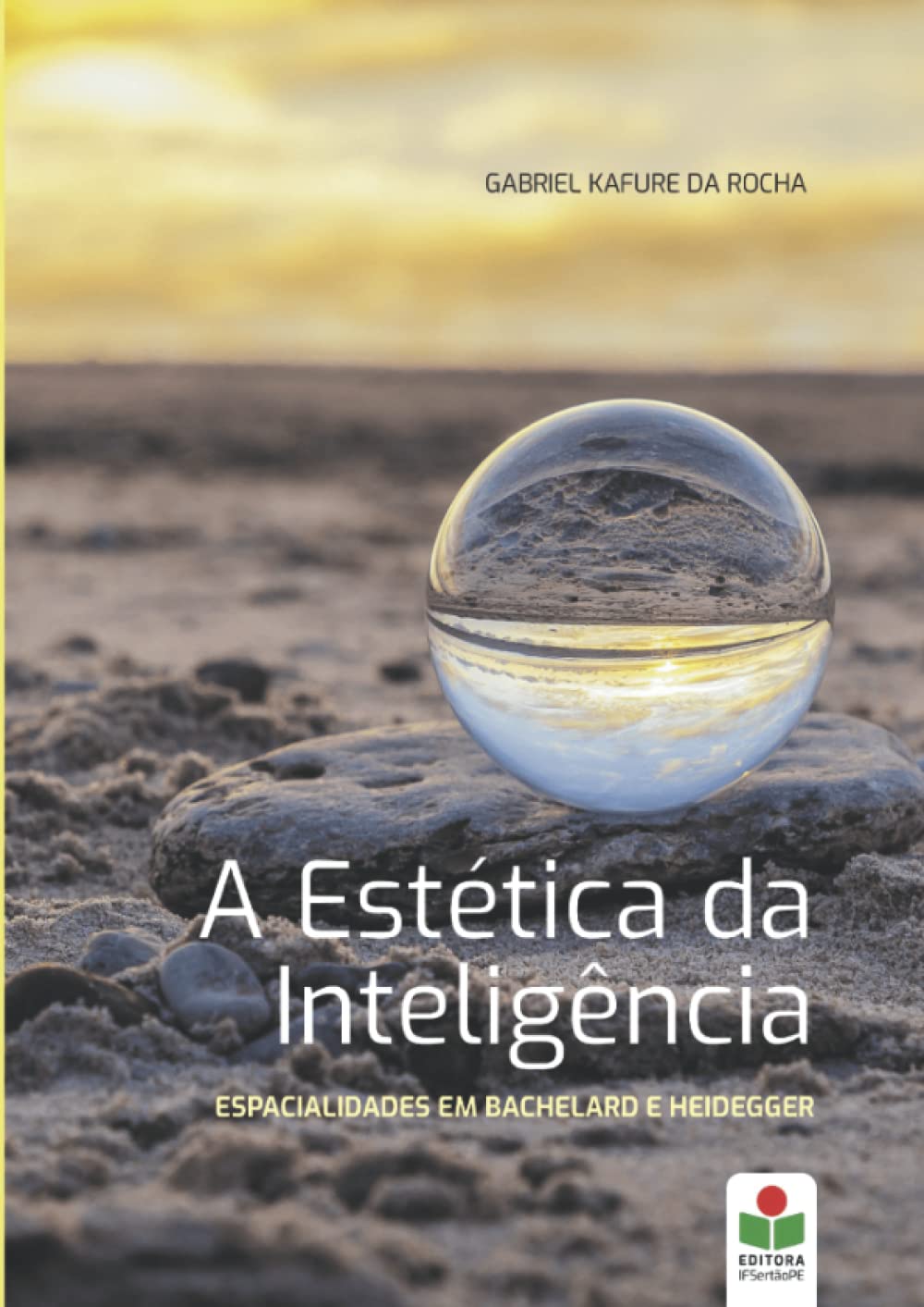 A estética da inteligência: Espacialidades em Bachelard e Heidegger Philosophy
