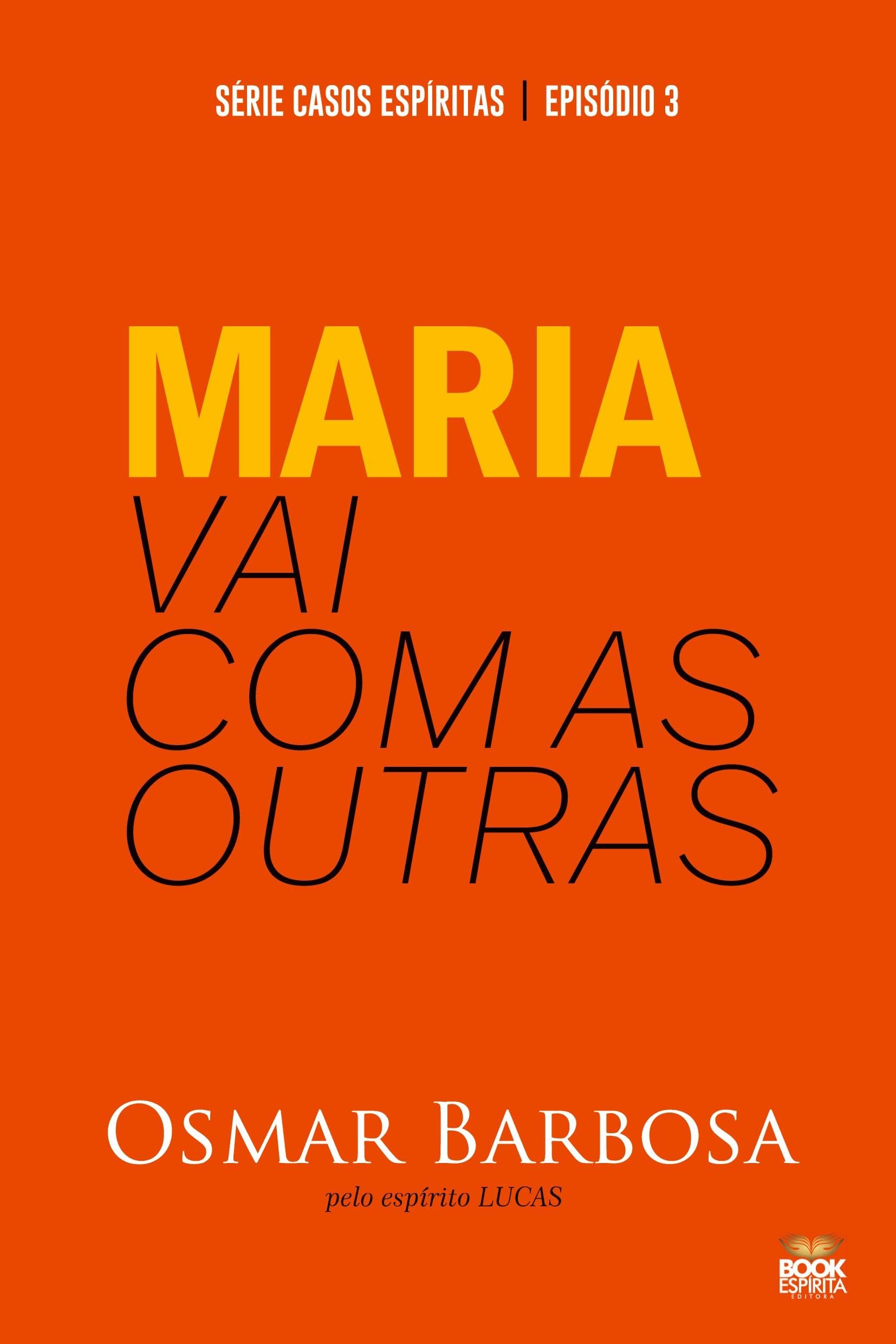 MARIA VAI COM AS OUTRAS - SÉRIE EPISÓDIO 3 Religion & Esotericism