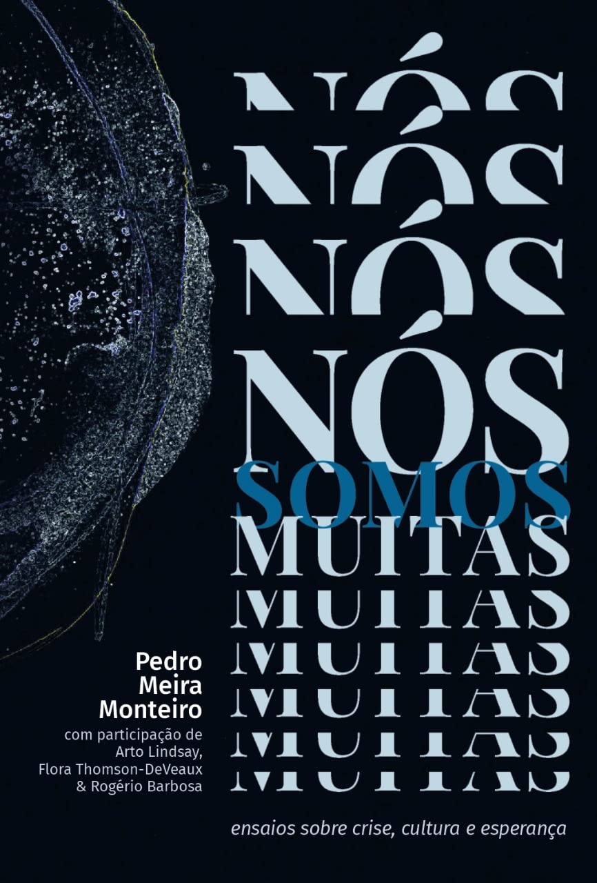Nos somos muitas ensaios sobre crise cultura e esperanca (Em Portugues do Brasil) book