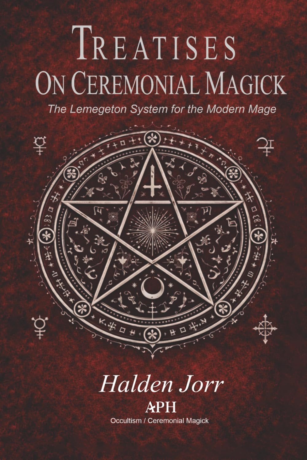 Treatises on Ceremonial Magick Religion & Esotericism