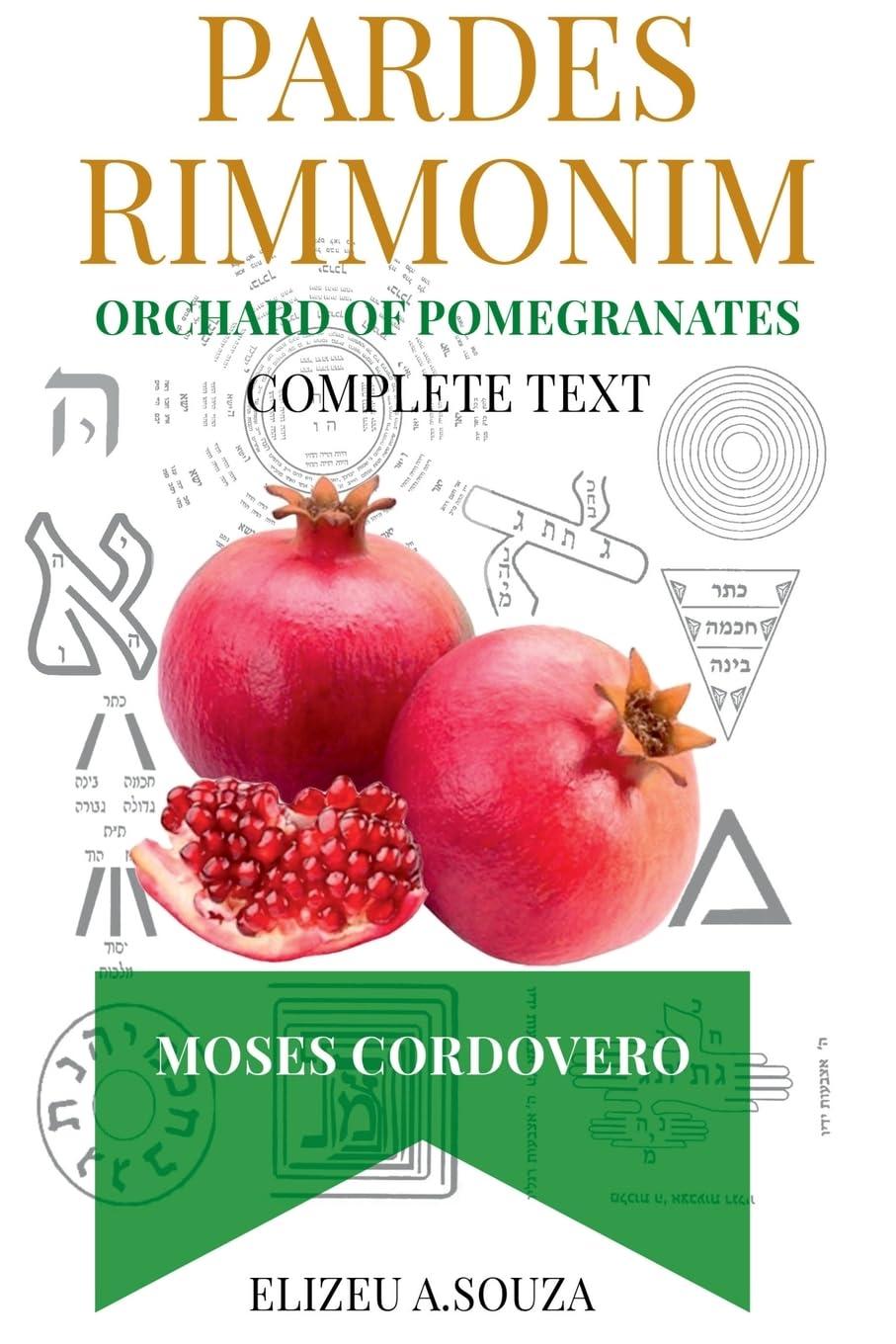 Pardes Rimonim - Pomegranate Orchard (moshe Cordovero) Religion & Esotericism