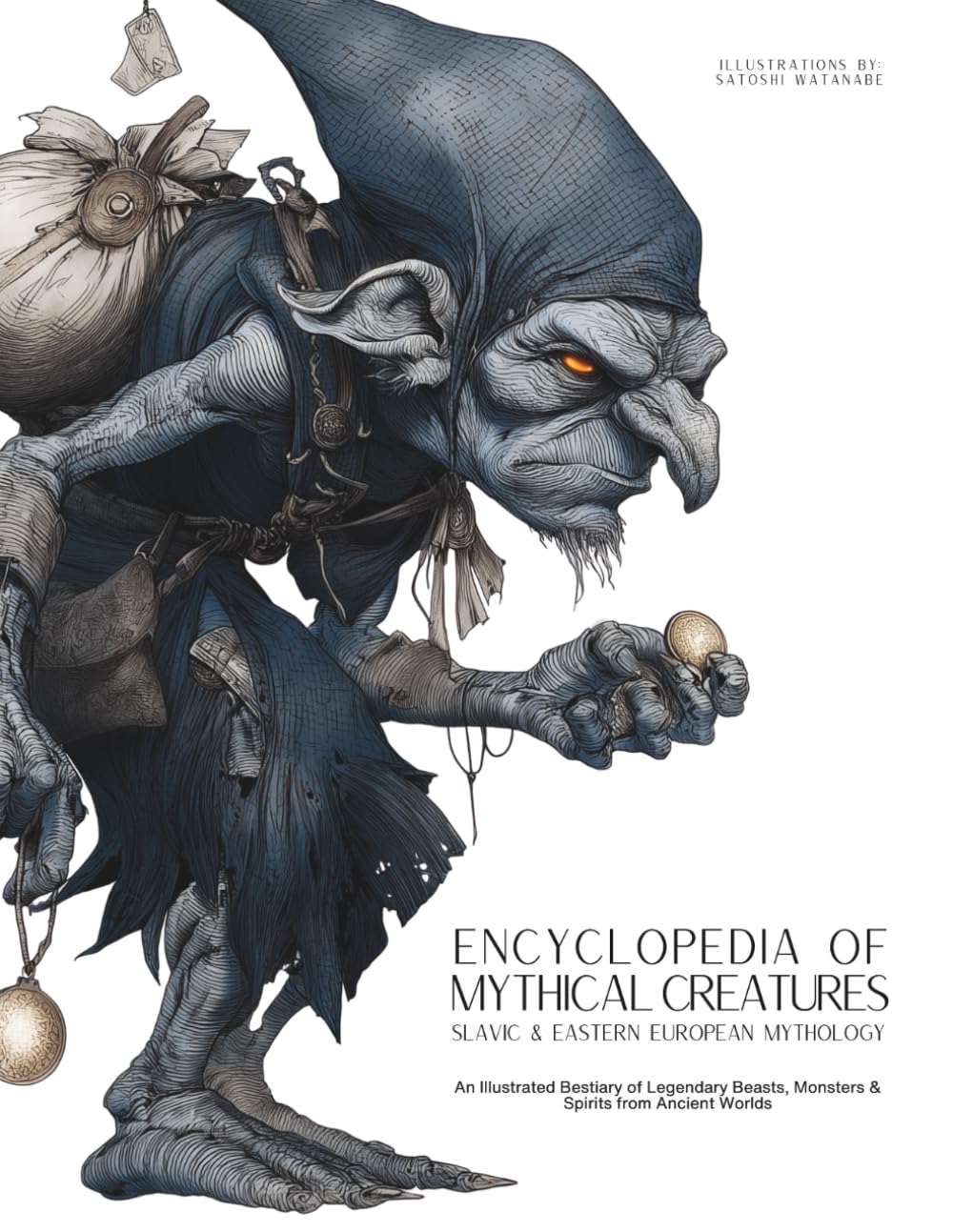 Encyclopedia of Mythical Creatures - Slavic & Eastern European Mythology Social Sciences