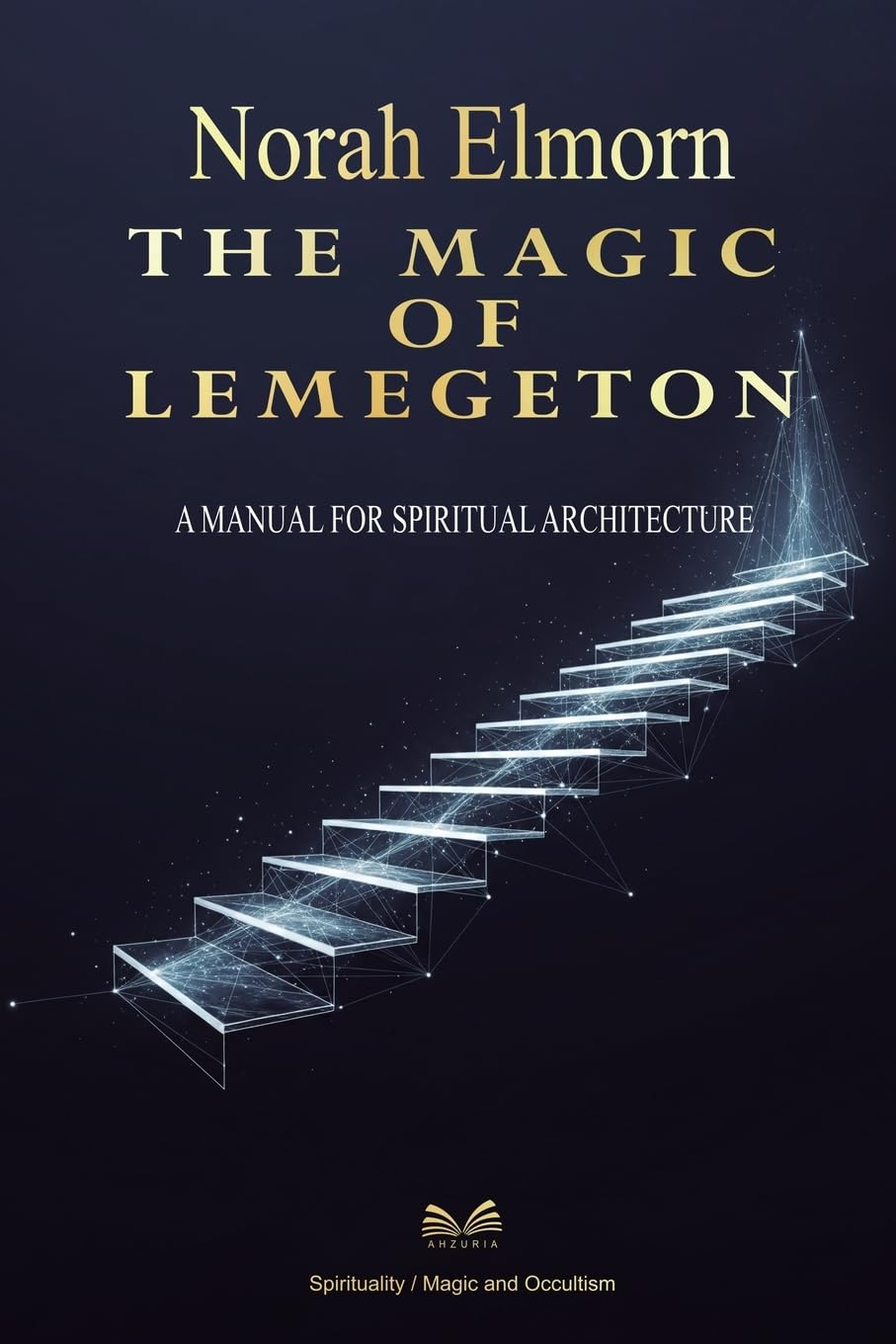 The Magic of Lemegeton Religion & Esotericism