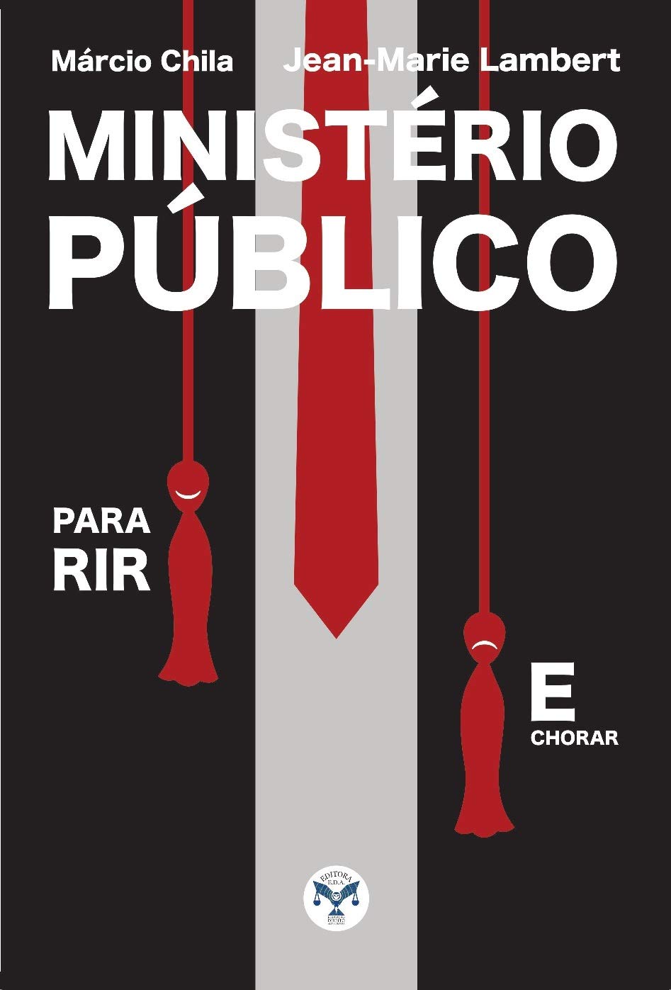 Ministerio Publico Para Rir E Chorar (Em Portugues do Brasil) book