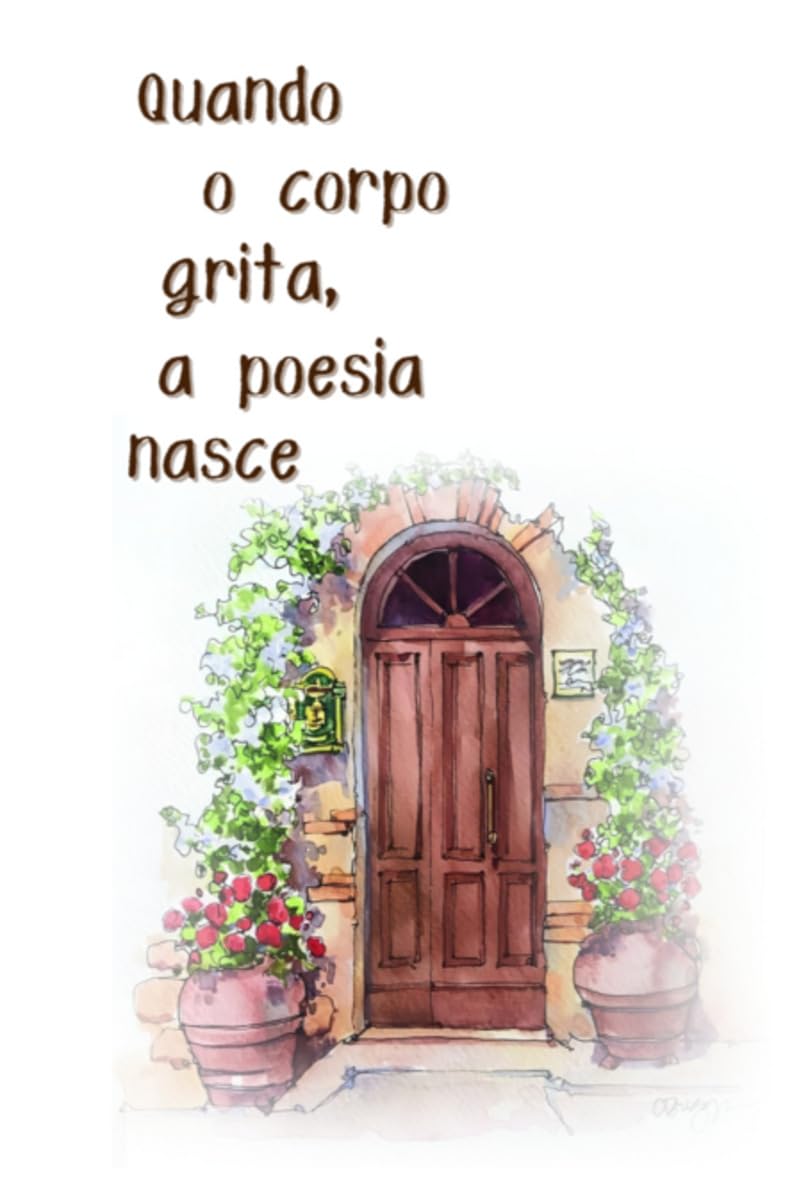Quando O Corpo Grita, A Poesia Nasce Poetry