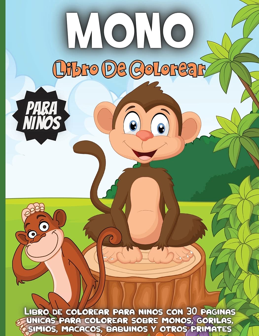 Mono Libro de colorear para niños: Un divertido libro para colorear con temática de la jungla para niños de 4 a 8 años; 8 a 12 años book