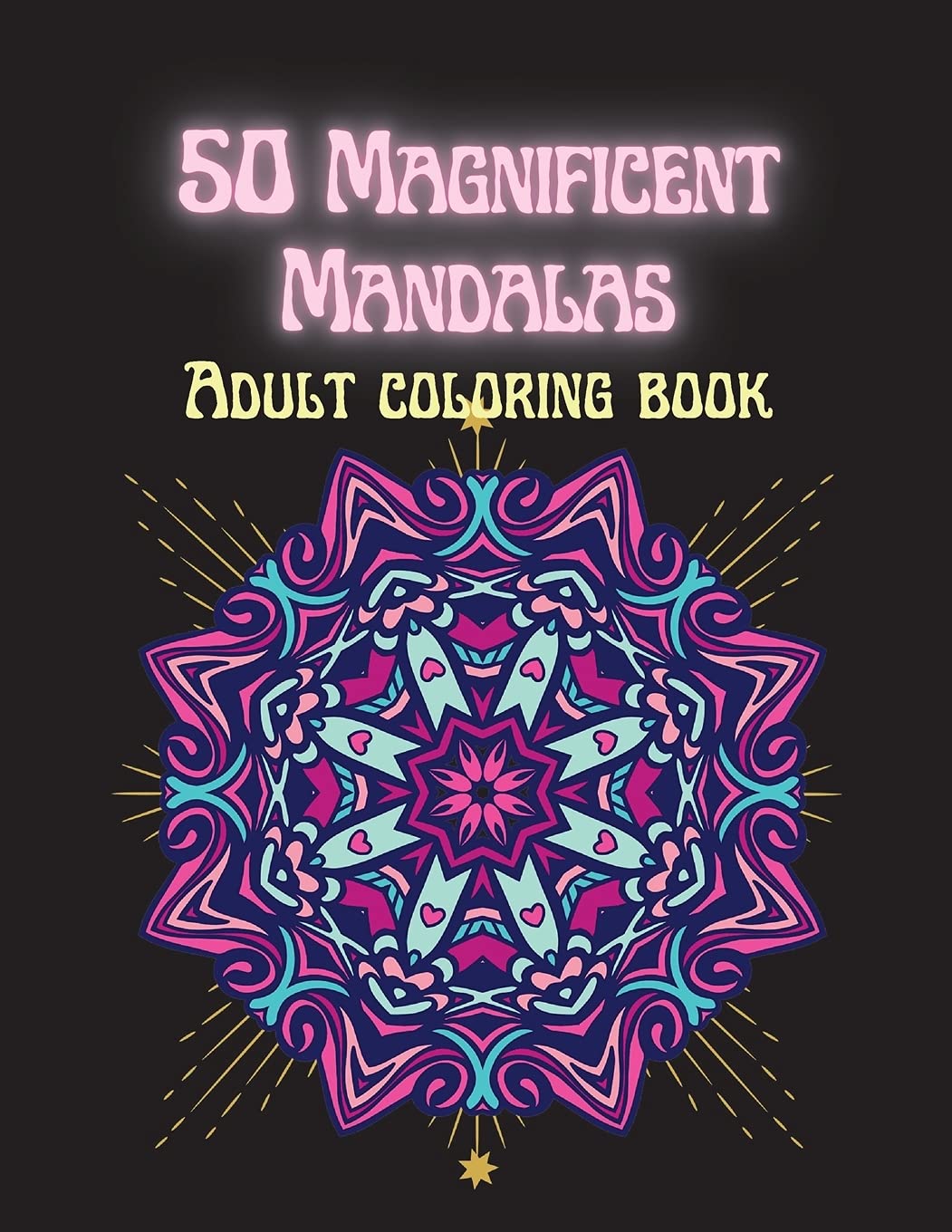 50 wunderschöne Mandalas Malbuch für Erwachsene: Wunderschöne Mandalas, die die Seele beruhigen Books