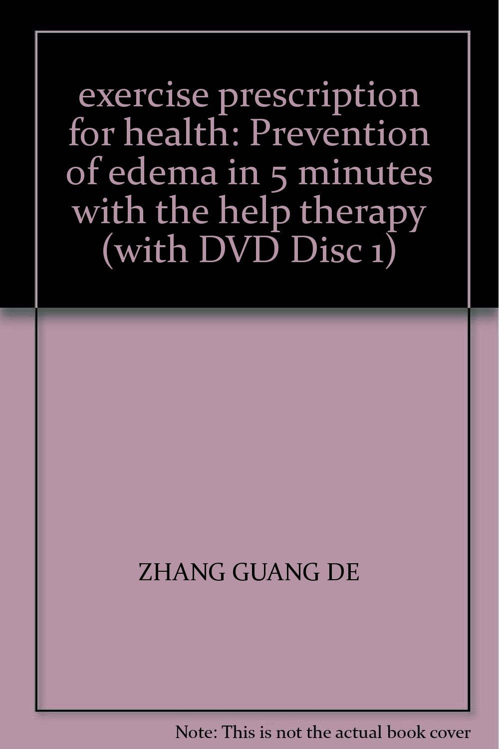 exercise prescription for health: Prevention of edema in 5 minutes with the help therapy (with DVD Disc 1) Books