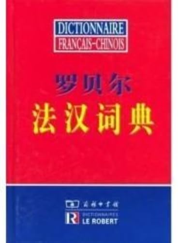 DICTIONNAIRE FRANCAIS-CHINOIS (DICTIONNAIRE LE ROBERT BILINGUE FRANCAIS CHINOIS) Foreign Languages ​​& Dictionaries