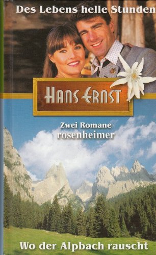Des Lebens helle Stunden / Wo der Alpbach rauscht Books