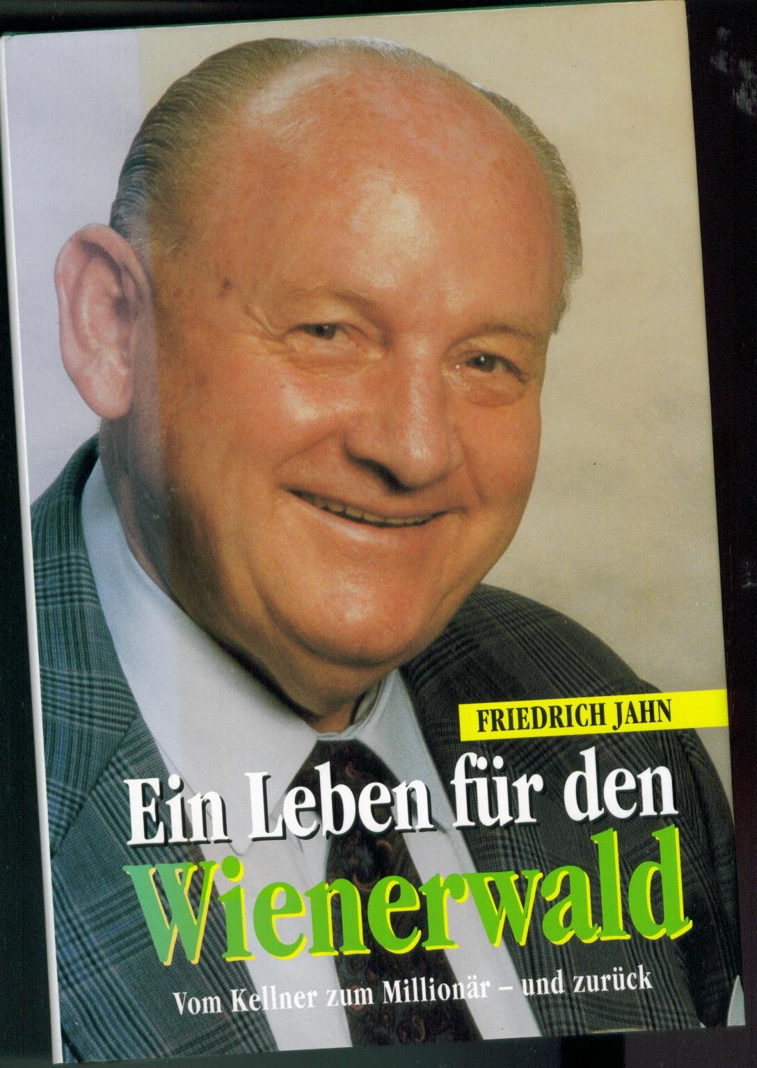 Ein Leben für den Wienerwald. Vom Kellner zum Millionär - und zurück Books
