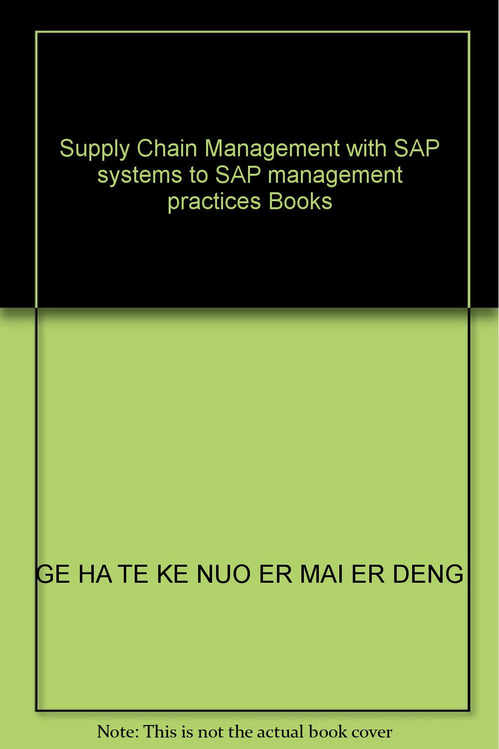 Supply Chain Management with SAP systems to SAP management practices Books book