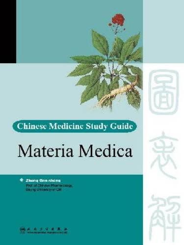Chinese Medicine - Materia Medica (Chinese Medicine Study Guide) Medicine