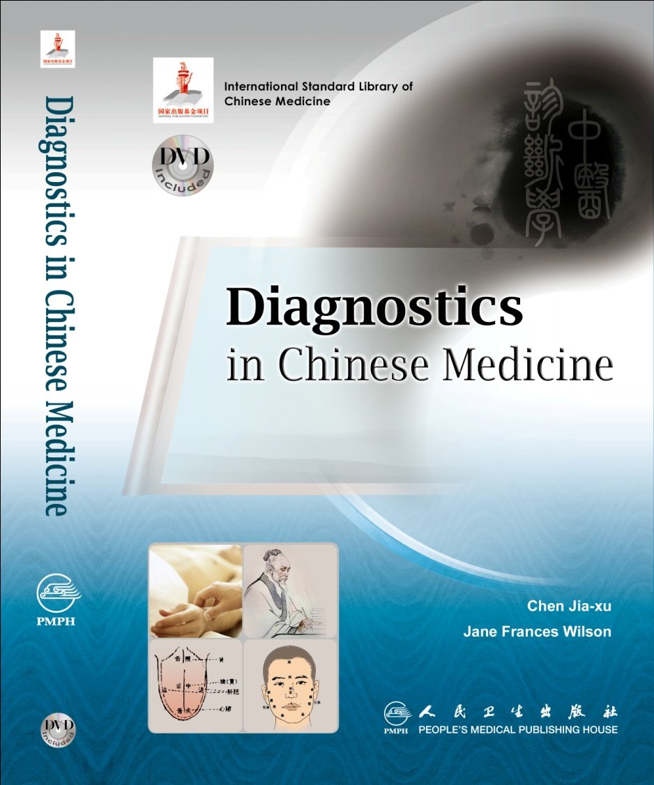 Diagnostics in Chinese Medicine (International Standard Library of Chinese Medicine) Medicine