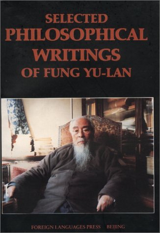 Selected Philosophical Writings of Fung Yu-Lan book