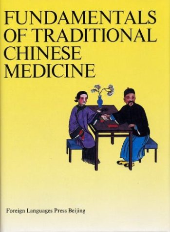 Fundamentals of Traditional Chinese Medicine Medicine