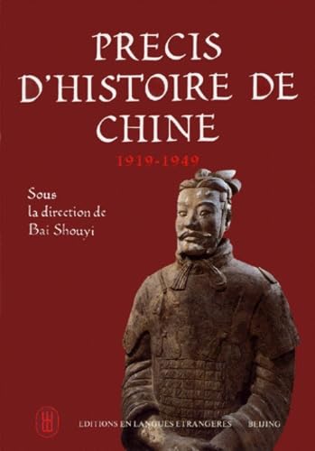 PRECIS D'HISTOIRE DE CHINE 1919-1949 Politics & History
