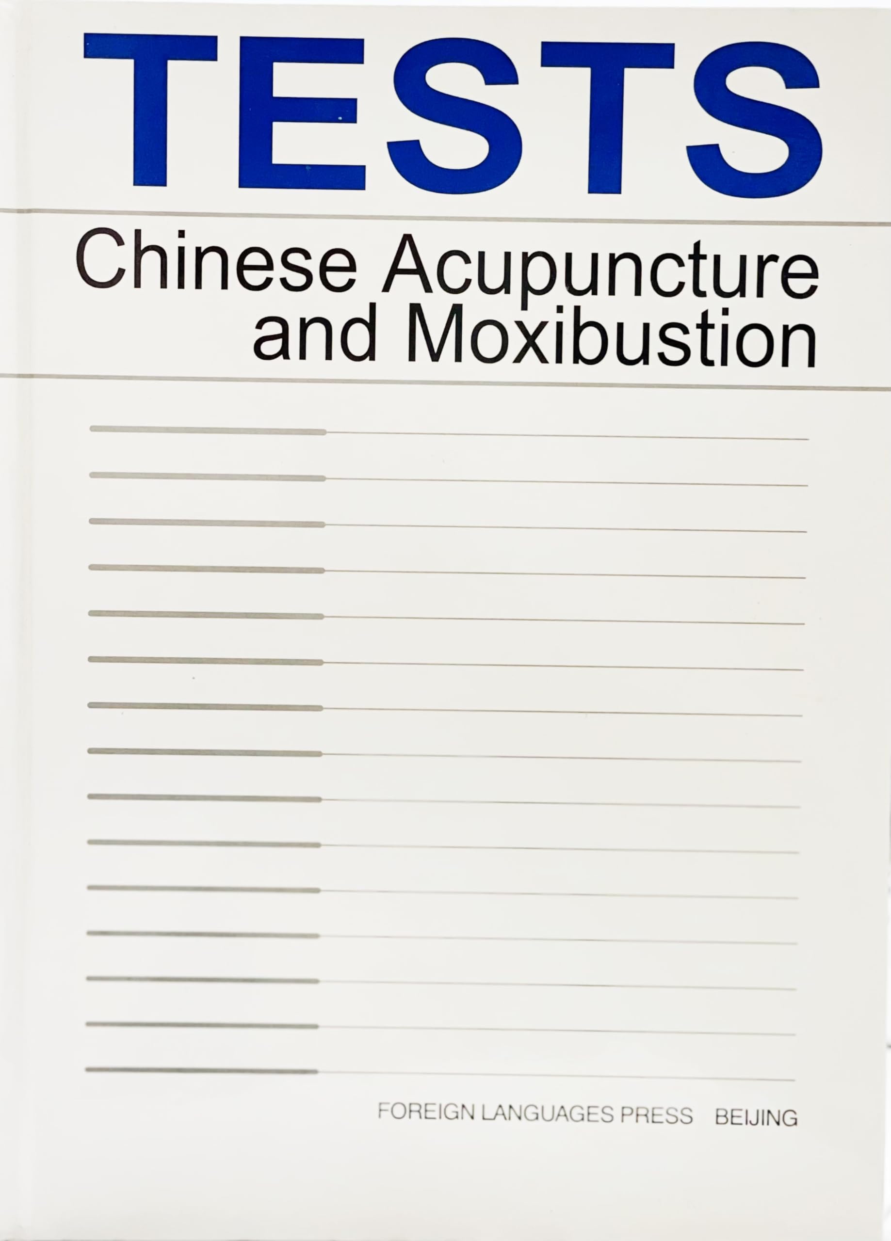 Tests Chinese Acupuncture and Moxibustion book