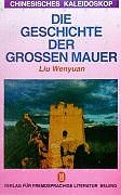 Die Geschichte der Grossen Mauer Leisure, Home & Garden