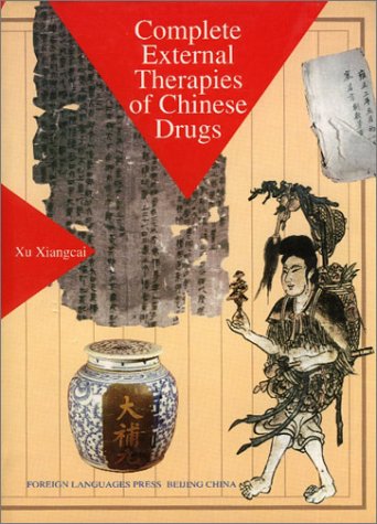 Complete External Therapies of Chinese Drugs Medicine