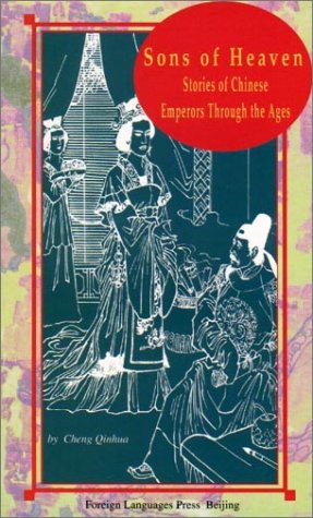 Sons of Heaven: Stories of Chinese Emperors Through the Ages Fiction