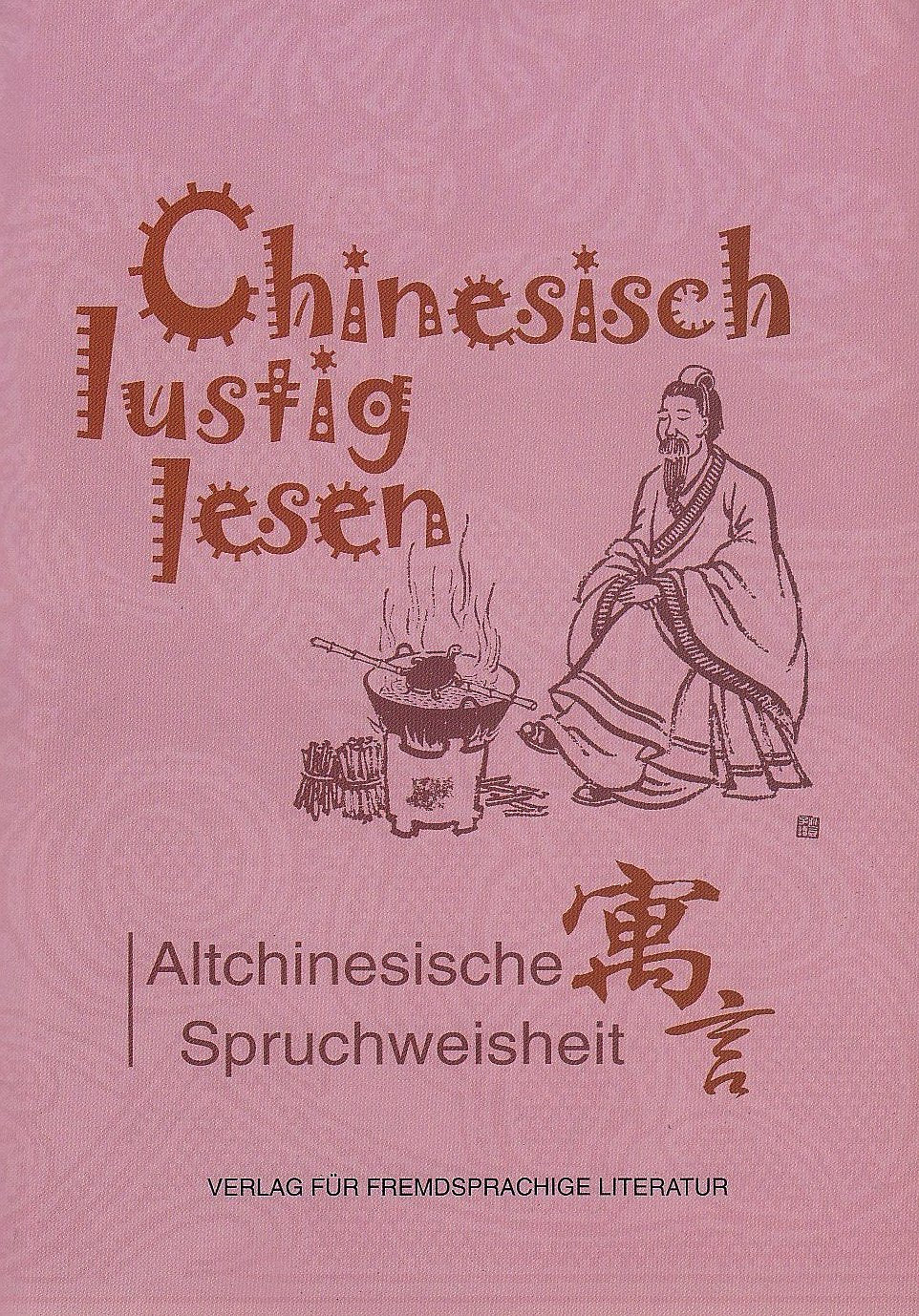 Chinesisch lustig lesen: Altchinesische Spruchweisheit Foreign Languages ​​& Dictionaries