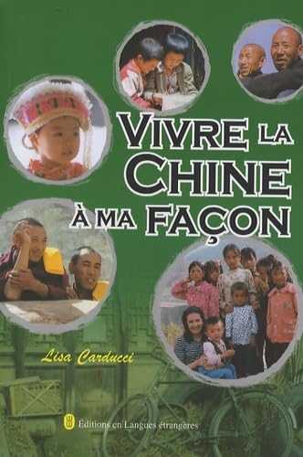 Vivre la Chine à ma façon book