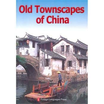 Old Townscapes of China Maps & Plans