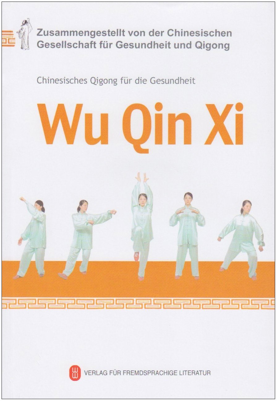 Wu Qin Xi - Chinesisches Qigong fur die Gesundheit Health, Nutrition & Fitness